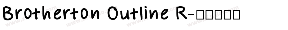 Brotherton Outline R字体转换